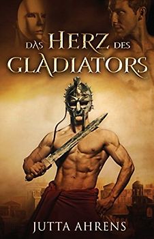 Das Herz des Gladiators