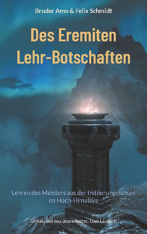 Des Eremiten Lehr-Botschaften