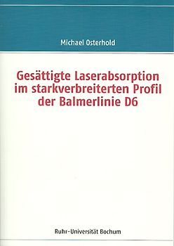 Gesättigte Laserabsorption im starkverbreiterten Profil der Balmerlinie D6