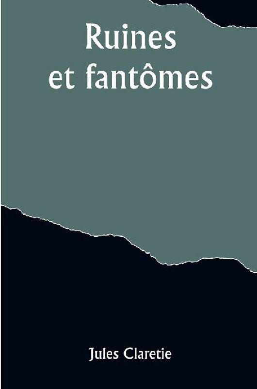 Ruines et fantômes
