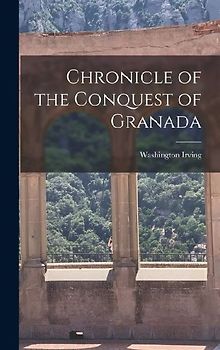 Chronicle of the Conquest of Granada