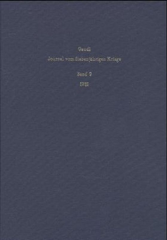 Journal vom Siebenjährigen Kriege. 1761 - Teil 1 und 2 in einem Band
