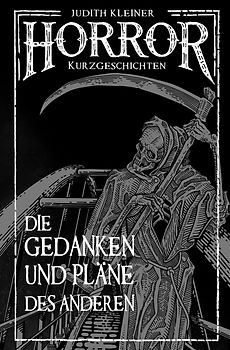 Die Gedanken und Pläne des Anderen