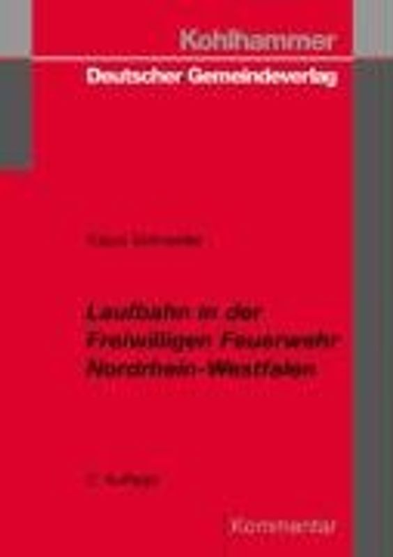 Laufbahn in der Freiwilligen Feuerwehr Nordrhein- Westfalen