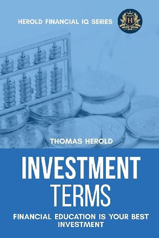 Investment Terms - Financial Education Is Your Best Investment