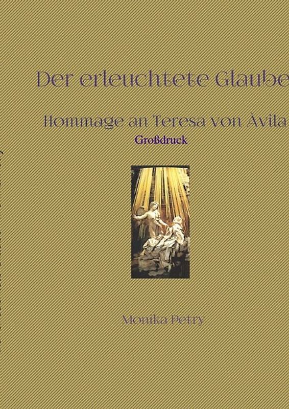 Der erleuchtete Glaube (Großdruck)