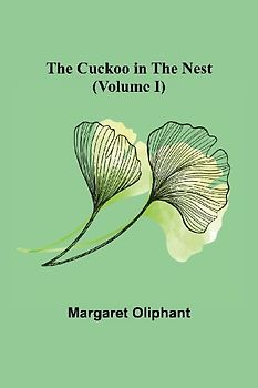 The Cuckoo in the Nest (Volume I)