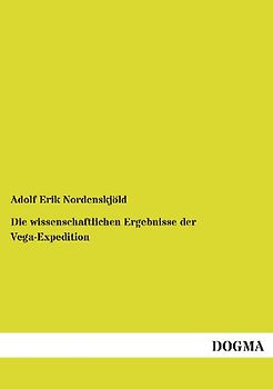 Die wissenschaftlichen Ergebnisse der Vega-Expedition