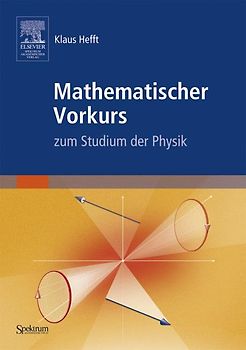 Mathematischer Vorkurs zum Studium der Physik