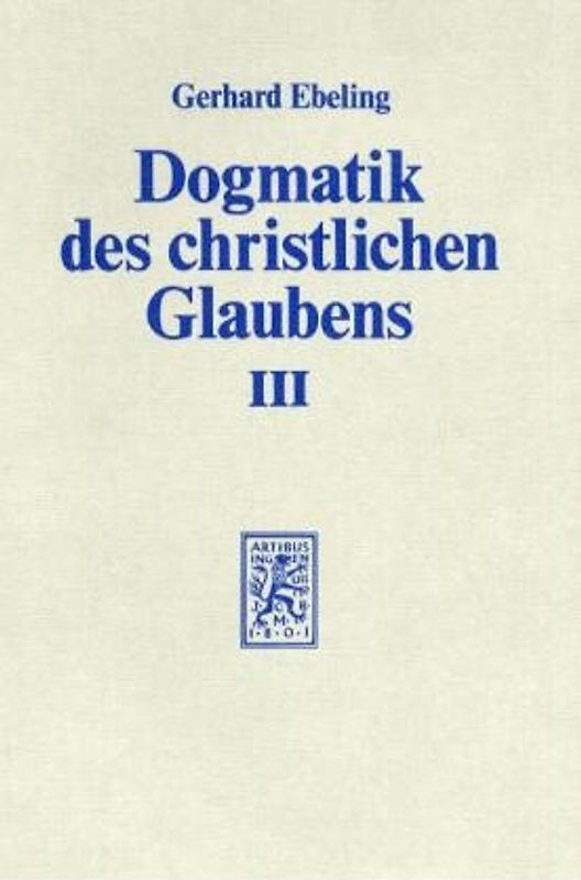 Dogmatik des christlichen Glaubens / Der Glaube an Gott den Vollender der Welt
