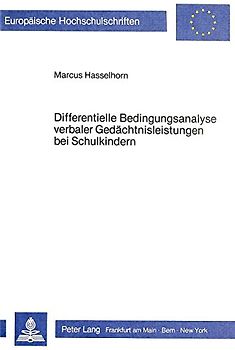 Differentielle Bedingungsanalyse verbaler Gedächtnisleistungen bei Schulkindern