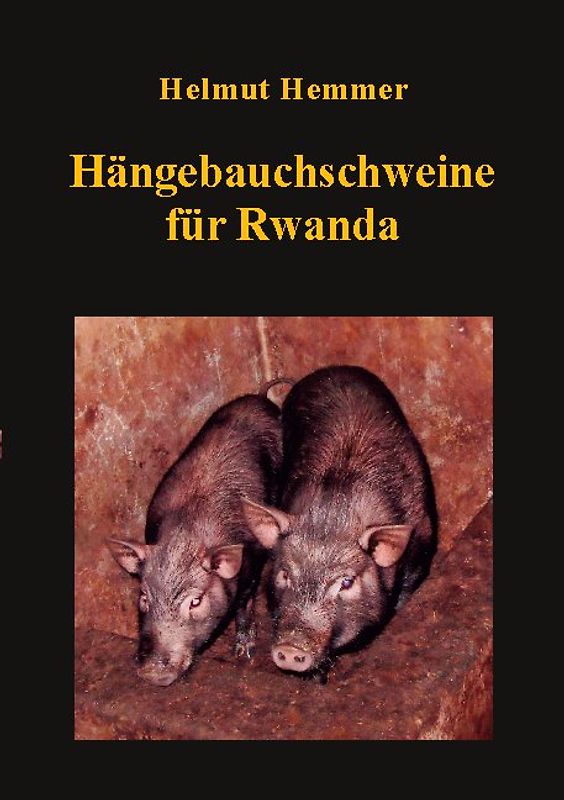 Hängebauchschweine für Rwanda