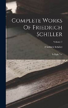 Complete Works Of Friedrich Schiller