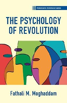 The Psychology of Revolution