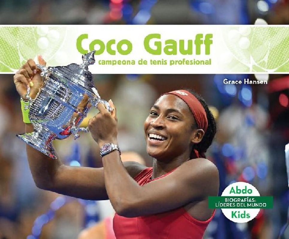 Coco Gauff: Campeona de Tenis Profesional (Coco Gauff: Major Tennis Champion)