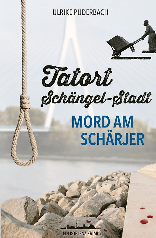 Koblenz-Krimis / Tatort Schängel-Stadt