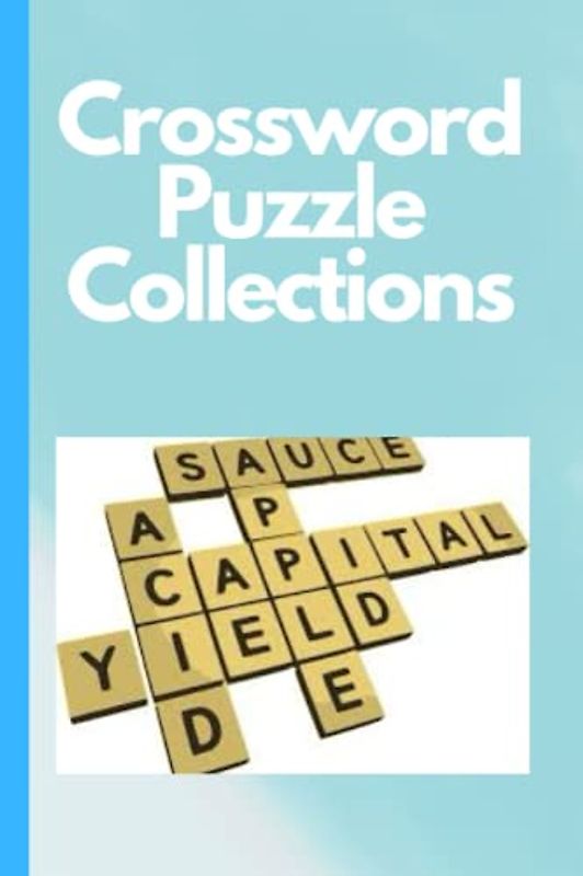 Crossword Puzzle Collections: Fun and Engaging Puzzles for Everyone