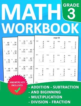 Math Workbook Grade 3 Addition, Subtraction, and Beginning Multiplication, Division, Fraction: Practice 100 days Addition, Subtraction, and Beginning ... For Kids Ages 8-9 With More 1000 Exercises