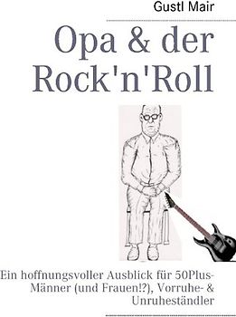 Opa & der Rock'n'Roll