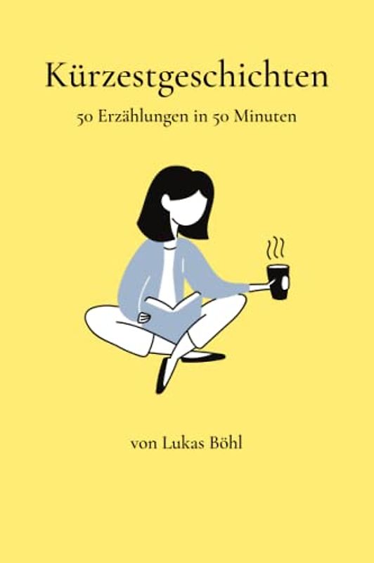 Kürzestgeschichten: 50 Erzählungen in 50 Minuten