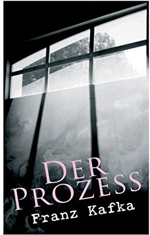 Der Prozess: Klassiker der Weltliteratur