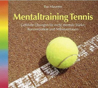 Mauerer,Ilse - Mentaltraining Tennis