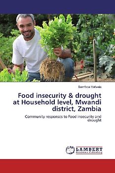 Food insecurity & drought at Household level, Mwandi district, Zambia