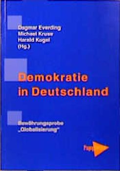 Demokratie in Deutschland. Bewährungsprobe Globalisierung