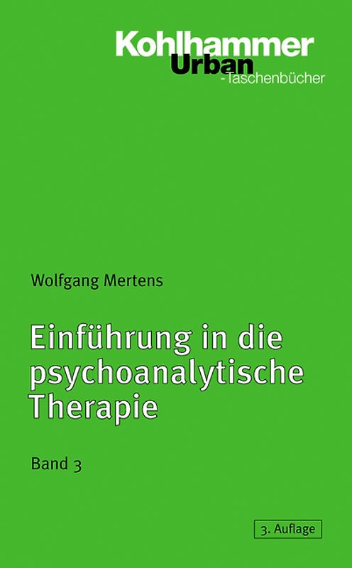 Einführung in die psychoanalytische Therapie, Band 3