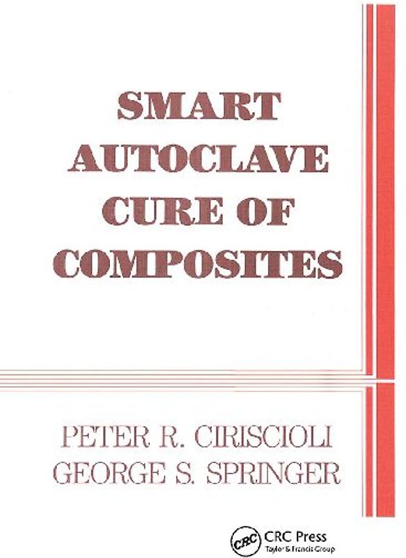 Smart Autoclave Cure of Composites