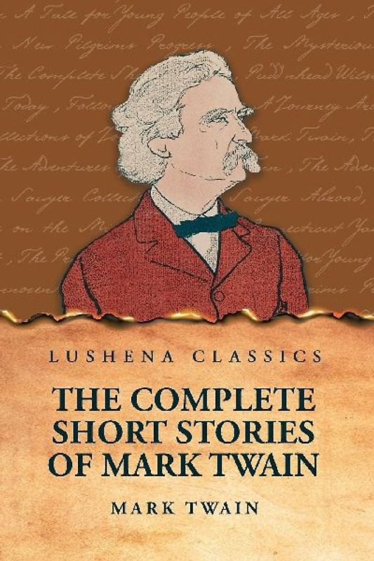 The Complete Short Stories Of Mark Twain