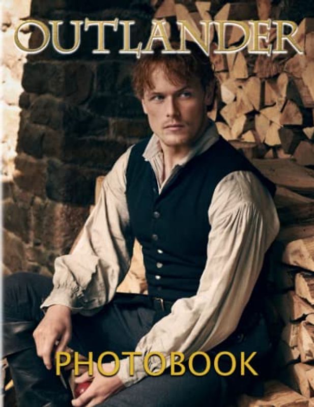 Outlαndєr Photo Book: Photo Fan Book With 40 Iconic Movie Characters And Scenes Images | Great Gift For Fans Of All Ages