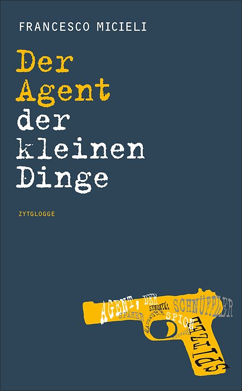 Der Agent der kleinen Dinge