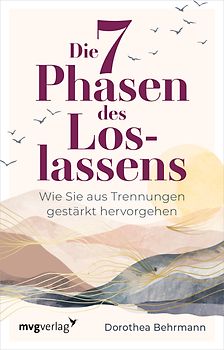 Die 7 Phasen des Loslassens