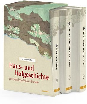 Haus- und Hofgeschichte der Gemeinde Moos in Passeier