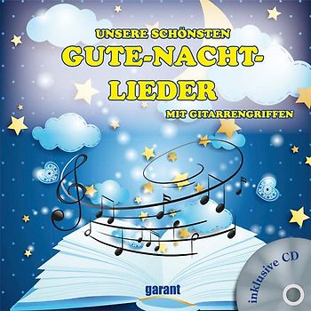 Unsere schönsten Gute-nacht Lieder mit CD