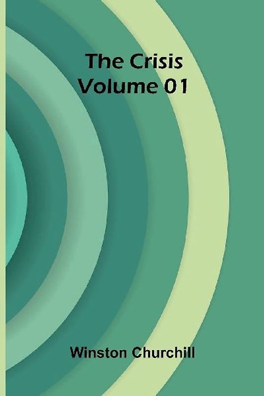 The Crisis   Volume 01