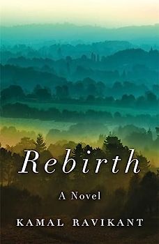 Rebirth: A Fable of Love, Forgiveness, and Following Your Heart