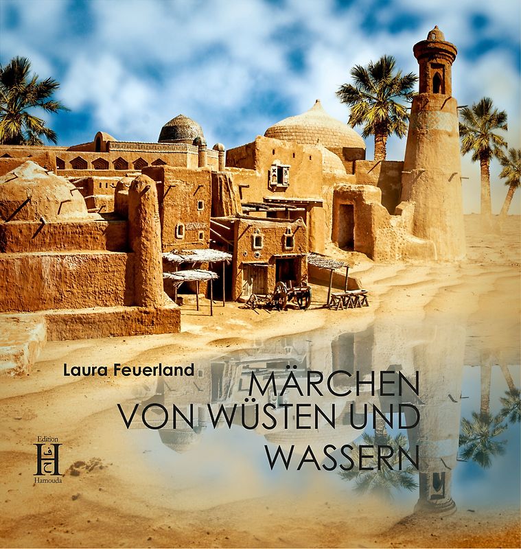 Märchen von Wüsten und Wassern