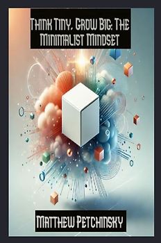 Think Tiny, Grow Big