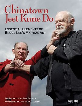 Chinatown Jeet Kune Do: Essential Elements of Bruce Lee's Martial Art