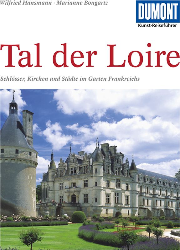 DUMONT Kunst-Reiseführer Tal der Loire