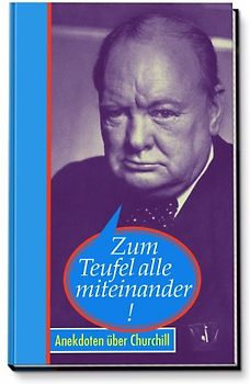 Zum Teufel alle miteinander!