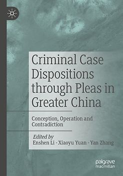 Criminal Case Dispositions through Pleas in Greater China