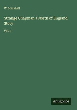 Strange Chapman a North of England Story