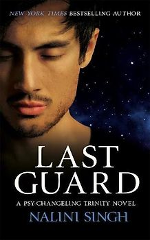Last Guard: Book 5 (The Psy-Changeling Trinity Series, Band 5)