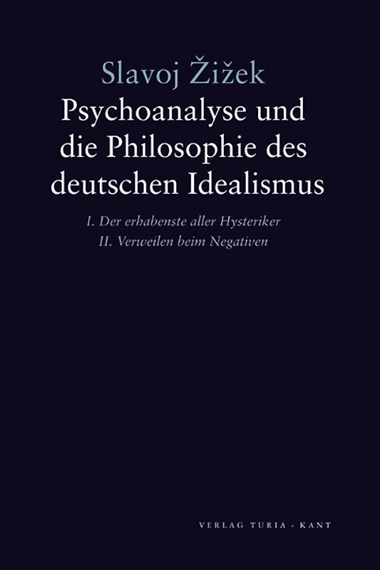 Psychoanalyse und die Philosophie des deutschen Idealismus