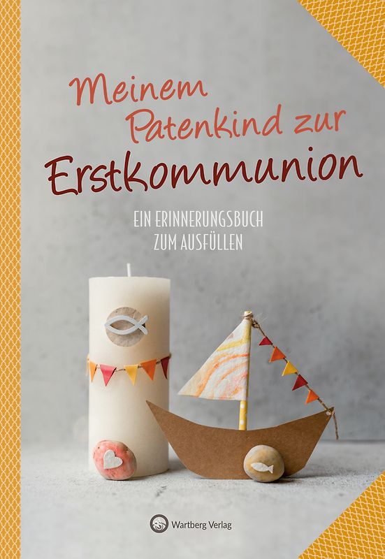 Meinem Patenkind zur Erstkommunion - Ein Erinnerungsbuch zum Ausfüllen