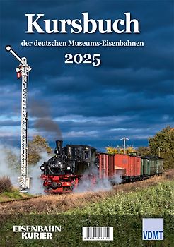 Kursbuch der deutschen Museums-Eisenbahnen - 2025