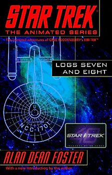 Star Trek Logs Seven and Eight